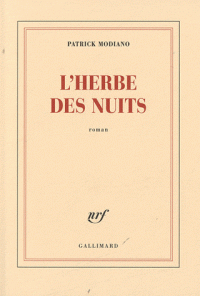 L&rsquo;Herbe des nuits, de Patrick Modiano
