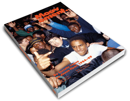 Mouvement. Du terrain vague au dance floor, 1984-1989