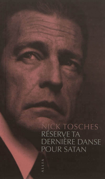 Nick Toshes « Réserve ta dernière danse pour satan » (éditions Allia)