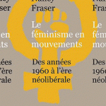 Le féminisme en mouvements - Des années 1960 à l’ère néolibérale
