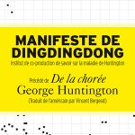 Pourquoi la maladie de Huntington nous regarde ?