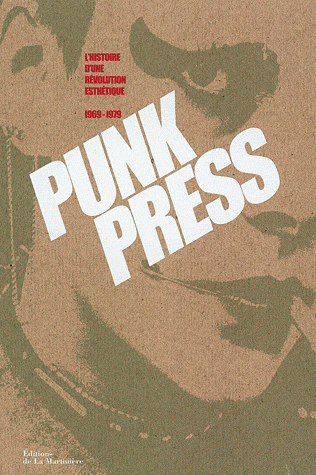 Punk Press, l’histoire d’une révolution esthétique