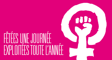 «Fêtées une journée, exploitées toute l’année»