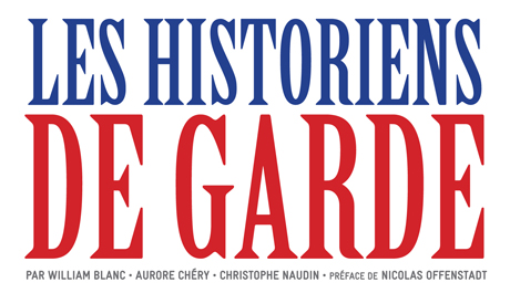 Rencontre avec les auteurs de « Les Historiens de garde »