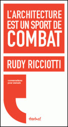 Rudy Ricciotti, architecte radical
