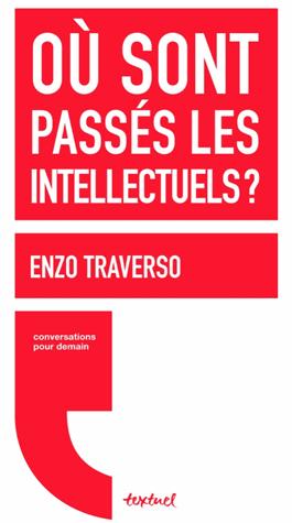 Où sont passés les intellectuels ? Bonne question