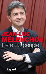 L’Ère du Peuple de Jean-Luc Mélenchon : une note de lecture