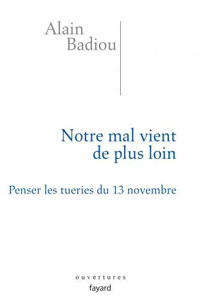 Pour Alain Badiou, le 13 novembre vient de loin