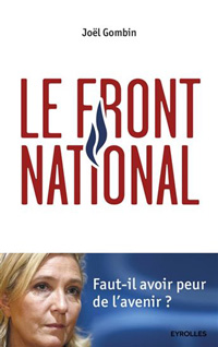 Joël Gombin : « Personne n’a réussi à s’attacher durablement les électeurs du FN en allant sur son terrain »