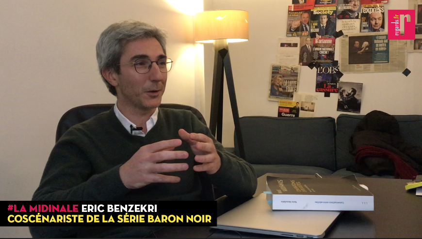 Eric Benzekri : « La gauche, c&rsquo;est une zone de frottement entre l&rsquo;idéal et le réel. »