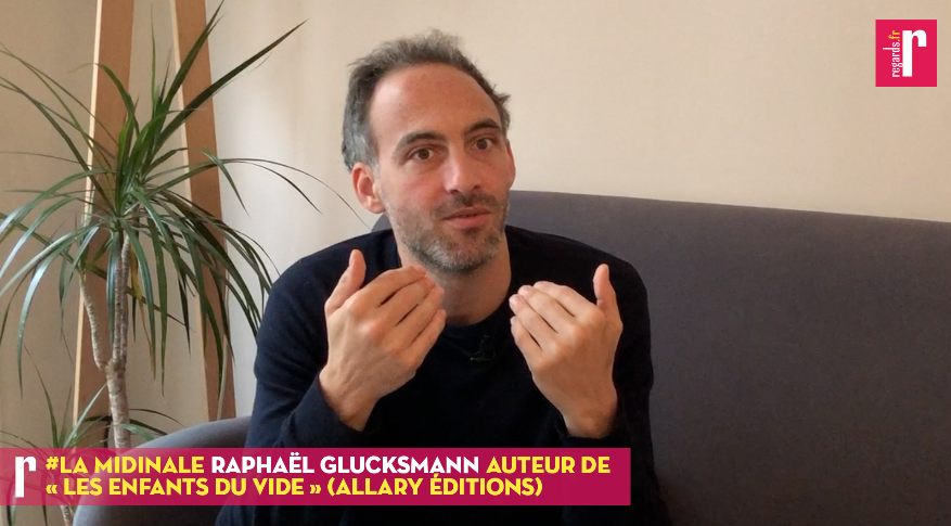 Raphaël Glucksmann : « On est dans une société de solitude qui produit l’appel au despote et au tyran »