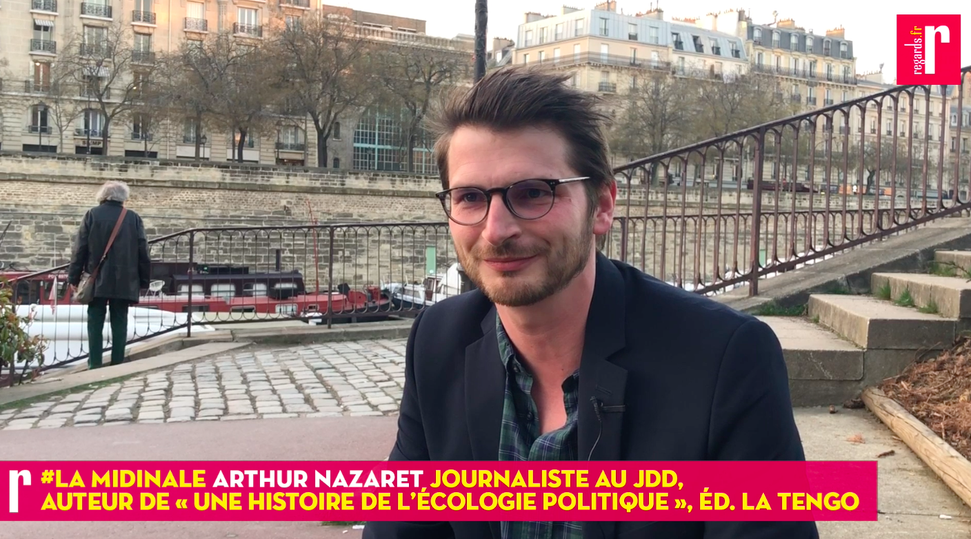 Arthur Nazaret : « L’écologisme est la seule idée un peu nouvelle du XXe siècle »