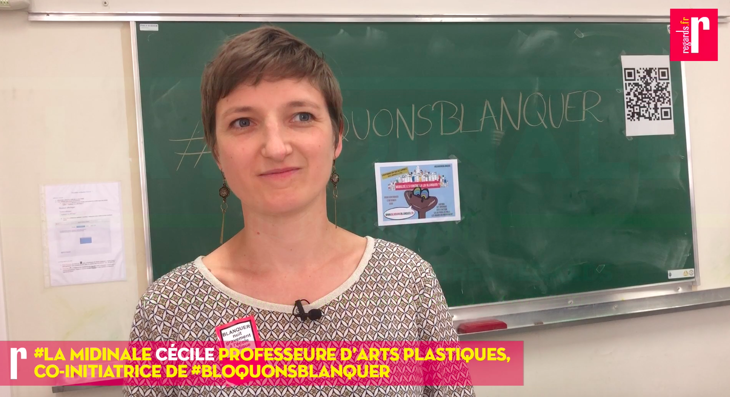 Cécile (#BlonquonsBlanquer) : « Blanquer veut construire une société aux ordres »