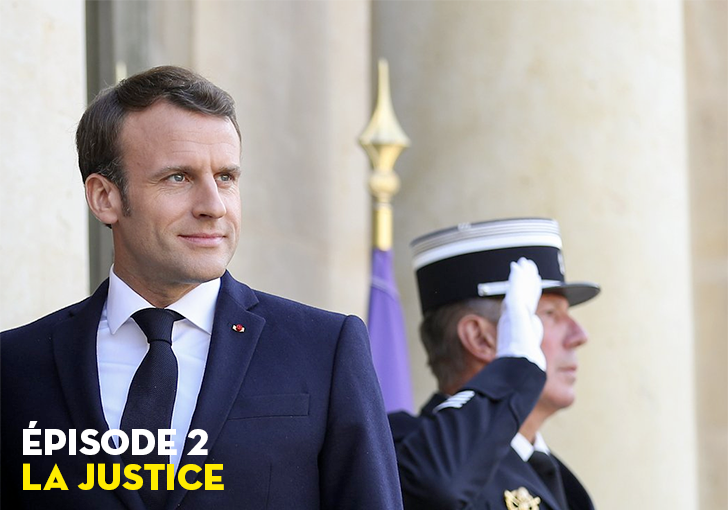 Macron est-il un danger pour la République ? Épisode 2 : la justice