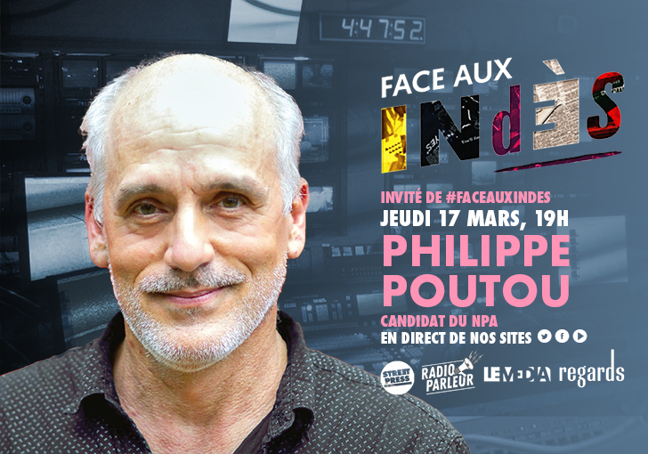 Philippe Poutou face aux indés