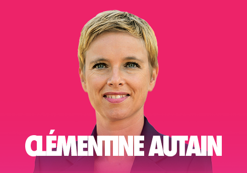 Clémentine Autain : « Le gouvernement, c’est le cercle de la déraison »